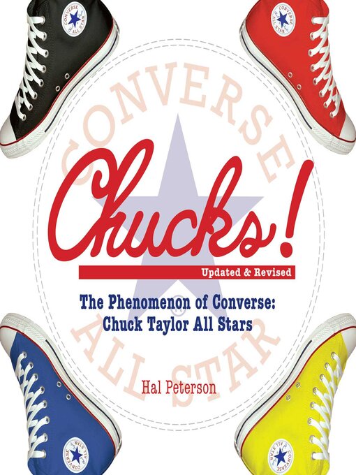 Title details for Chucks!: the Phenomenon of Converse: Chuck Taylor All Stars by Hal Peterson - Available
